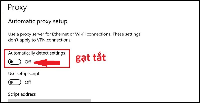 Tắt phần Automatically detect settings